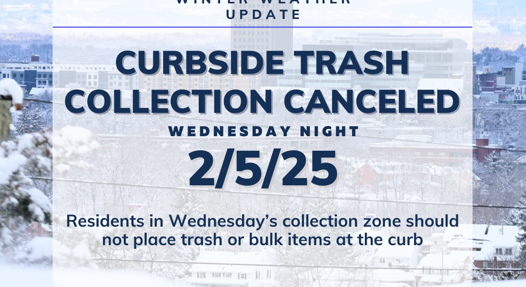 Curbside Trash Collection Cancelled Wednesday, February 5th 2025