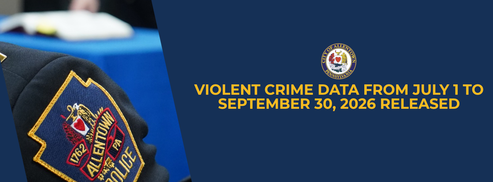 Allentown Releases First Quarterly Violent Crime Report