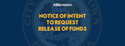 NOTICE OF INTENT TO REQUEST RELEASE OF FUNDS