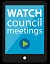 Click to watch council meetings.